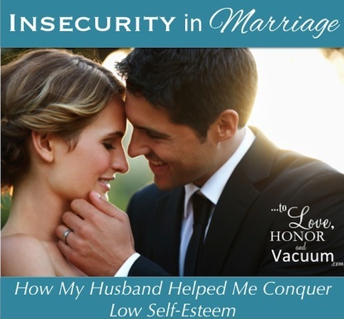 Insecurity in Marriage: How My Husband Helped Me Conquer Low Self Esteem