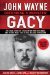 John Wayne Gacy Defending a Monster by Sam Amirante