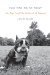 You Had Me at Woof How Dogs Taught Me the Secrets of Happiness by Julie Klam