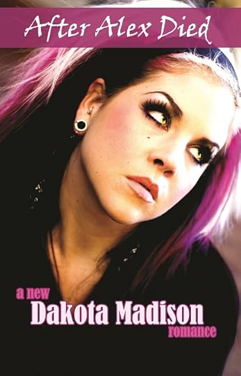 After Alex Died by Dakota Madison