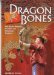 Dragon Bones Two Years Beneath the Skin of a Himalayan Kingdom by Murray Gunn