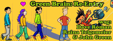 Green Brain Re-Entry