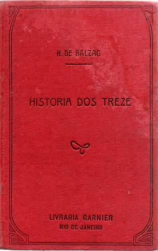 História Dos Treze - Honoré De Balzac - Garnier