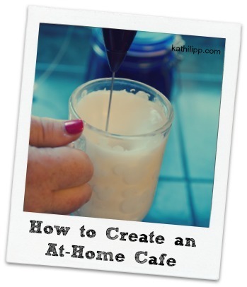 Howtocreateanathomecafe