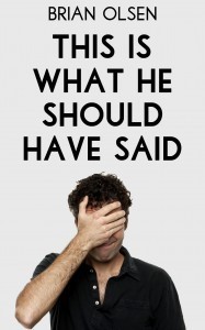 This Is What He Should Have Said