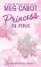 Princess in Pink (The Princess Diaries, #5) by Meg Cabot