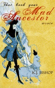 That Book Your Mad Ancestor Wrote