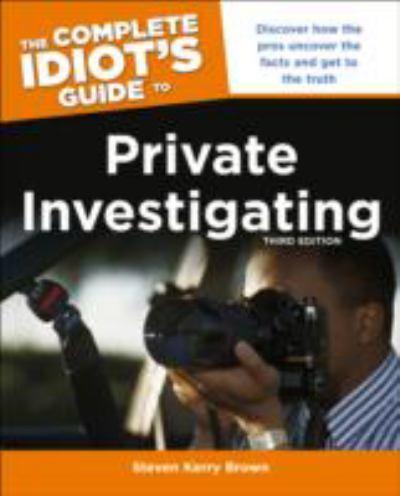 the-complete-idiots-guide-to-private-investigating