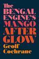 The Bengal Engine's Mango Afterglow