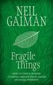 Fragile Things