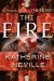 The Fire A Novel by Katherine Neville
