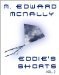 Eddie's Shorts - Volume 2 by M. Edward McNally
