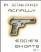 Eddie's Shorts - Volume 3 by M. Edward McNally