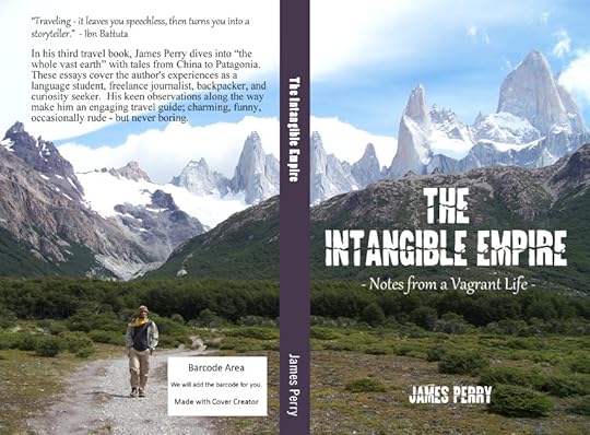 The Intangible Empire: Notes from a Vagrant Life