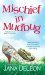 Mischief in Mudbug (Ghost-in-Law, #2) by Jana Deleon