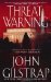 Threat Warning by John Gilstrap