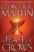 A Feast for Crows (A Song of Ice and Fire, #4) by George R.R. Martin