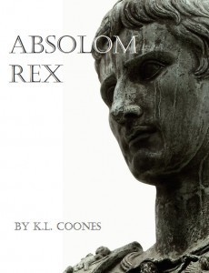 Absolom Rex by K.L. Coones