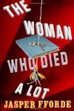 The Woman Who Died A Lot: A Thursday Next Novel
