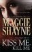 Kiss Me, Kill Me (Secrets of Shadow Falls, #3) by Maggie Shayne