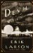 The Devil in the White City Murder, Magic, and Madness at the Fair that Changed America by Erik Larson