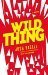 Wild Thing (Peter Brown #2) by Josh Bazell