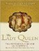 The Lady Queen The Notorious Reign of Joanna I, Queen of Naples, Jerusalem, and Sicily by Nancy Goldstone