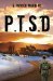 P.T.S.D by S. Patrick Morin Jr.
