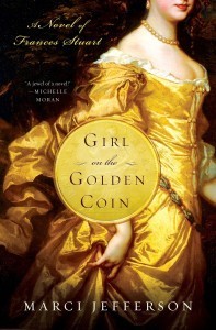 Girl on the Golden Coin, a Novel of Frances Stuart