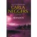 Abandon (Abandon) by Carla Neggars