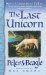 The Last Unicorn by Peter S. Beagle