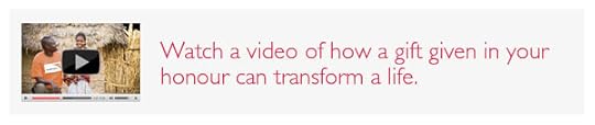 Watch a video of how a gift given in your honour can transform a life.