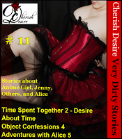 Cherish Desire: Very Dirty Stories #11, Time Spent Together 2 - Desire, Anime Girl, Blue, Theta, About Time, Jenny, Object Confessions 4, , Adventures with Alice 5, Alice, Max, erotica