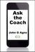 John Agno: Ask the Coach