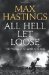 All Hell Let Loose The World at War, 1939-1945 by Max Hastings