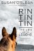 Rin Tin Tin The Life and the Legend by Susan Orlean