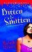Bitten & Smitten (Immortality Bites, #1) by Michelle Rowen
