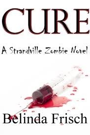 Cure, by Belinda Frisch