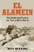 El Alamein The Battle that Turned the Tide of the Second World War by Bryn Hammond