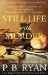 Still Life With Murder (Gilded Age Mystery, #1) by P.B. Ryan