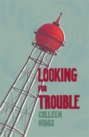 Looking for Trouble