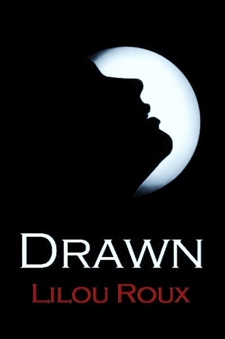 drawn
