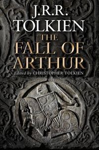 TolkienThe_Fall_of_ArthurCover