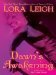Dawn's Awakening (Breeds, #14) by Lora Leigh