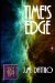 Time's Edge by J.M. Dattilo
