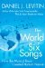 The World in Six Songs How the Musical Brain Created Human Nature by Daniel J. Levitin