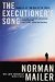 The Executioner's Song by Norman Mailer