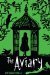 The Aviary by Kathleen O'Dell
