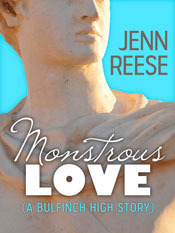 Monstrous Love (A Bulfinch High Story) by Jenn Reese