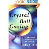Crystal Ball Gazingby Uma Silbey